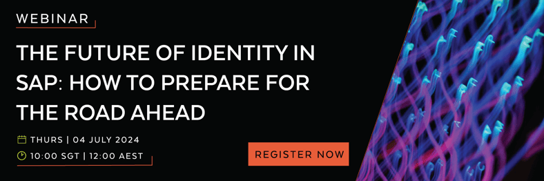 The Future of Identity in SAP: How to Prepare for the Road Ahead Webinar - Thursday 4 July 2024 - Register Now